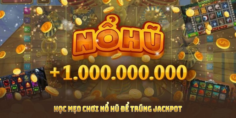 Các mẹo nhỏ giúp chơi slot nổ hũ tại 789club