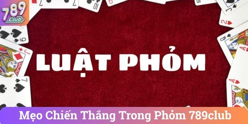 Giới thiệu về game bài phỏm và 789club