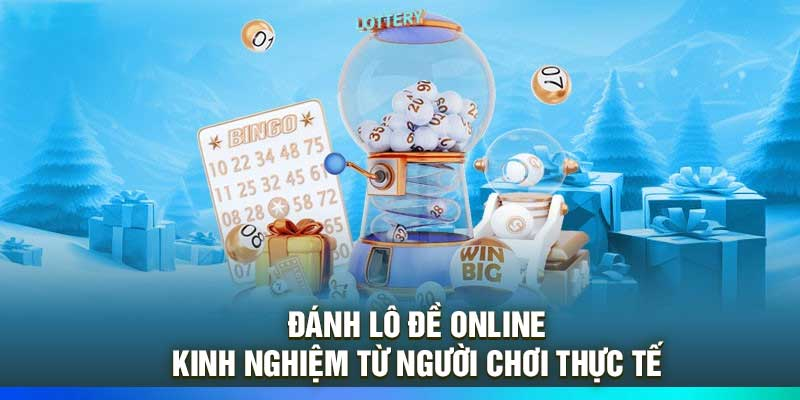 Mẹo đánh đề online không lỗ là gì?